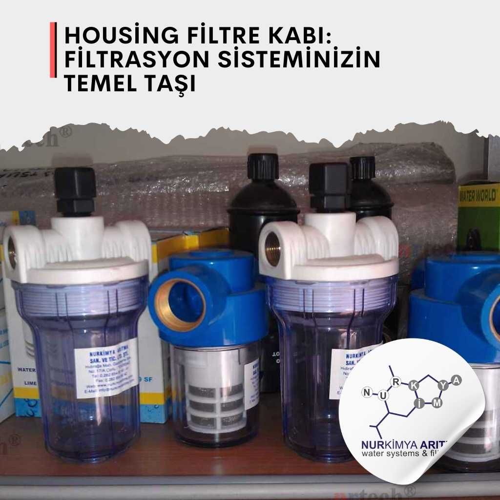 Housing Filtre Kabı: Filtrasyon Sisteminizin Temel Taşı
